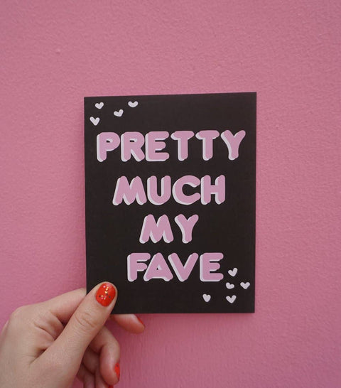 Pretty Much My Fave Card