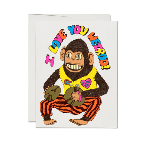 I Love You Weirdo greeting card