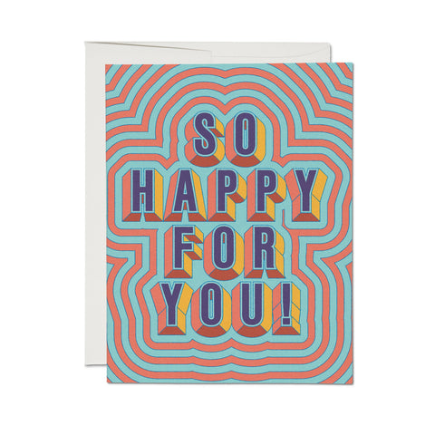 So Happy For You greeting card