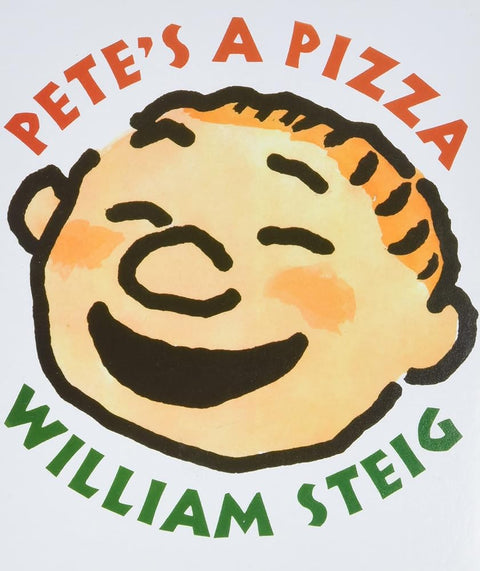 Pete's a Pizza: A Playful Story About a Father and Son's Silly Game of Kneading a Boy into Dough cover image