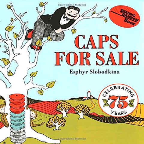 Caps for Sale: A Tale of a Peddler, Some Monkeys and Their Monkey Business (Reading Rainbow Books) cover image