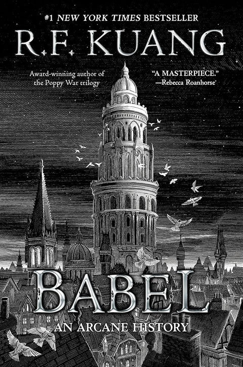 Babel: Or the Necessity of Violence: An Arcane History of the Oxford Translators' Revolution cover image