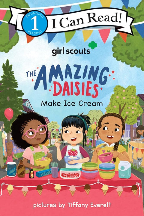 Girl Scouts: The Amazing Daisies Make Ice Cream (I Can Read Level 1) cover image