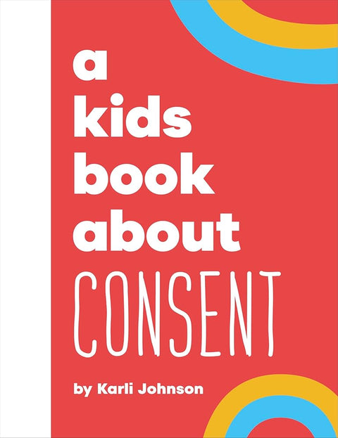 A Kids Book About Consent cover image