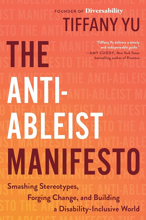 The Anti-Ableist Manifesto: Smashing Stereotypes, Forging Change, and Building a Disability-Inclusive World cover image