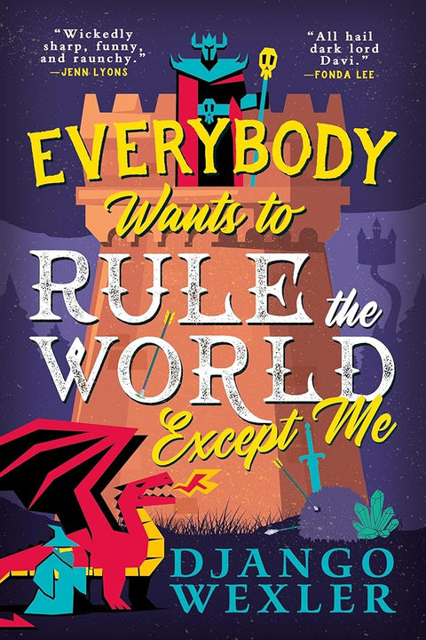 Everybody Wants to Rule the World Except Me (Dark Lord Davi, 2) cover image