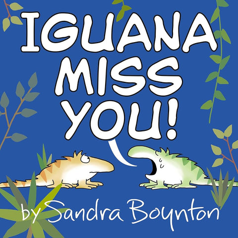 Iguana Miss You! cover image