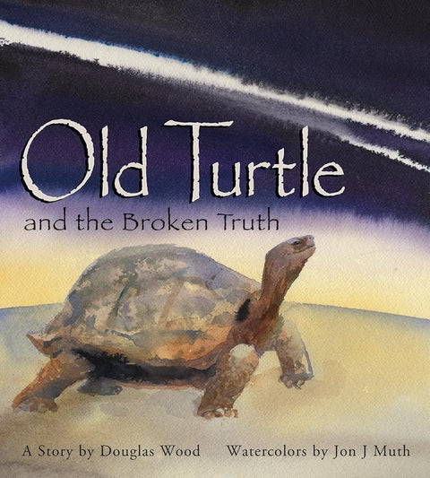 Old Turtle and the Broken Truth (Lessons of Old Turtle) cover image