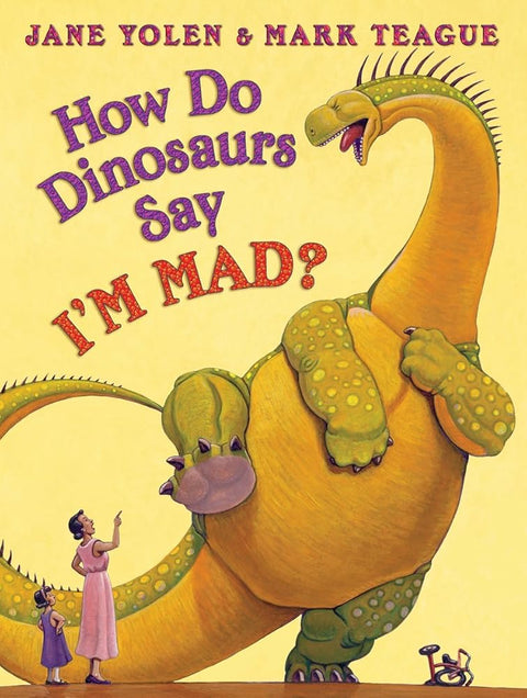 How Do Dinosaurs Say I'M MAD? cover image