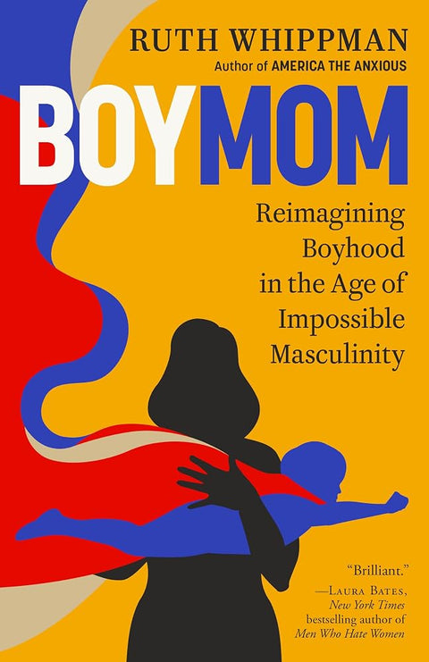 BoyMom: Reimagining Boyhood in the Age of Impossible Masculinity cover image