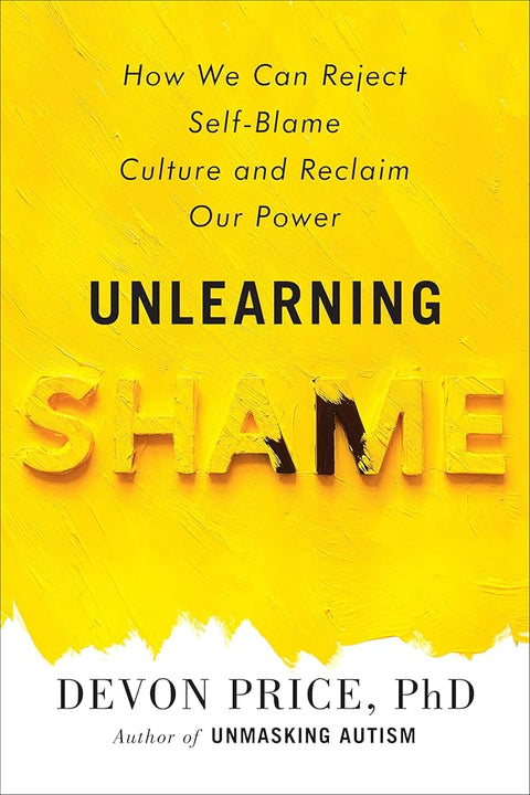 Unlearning Shame: How We Can Reject Self-Blame Culture and Reclaim Our Power cover image