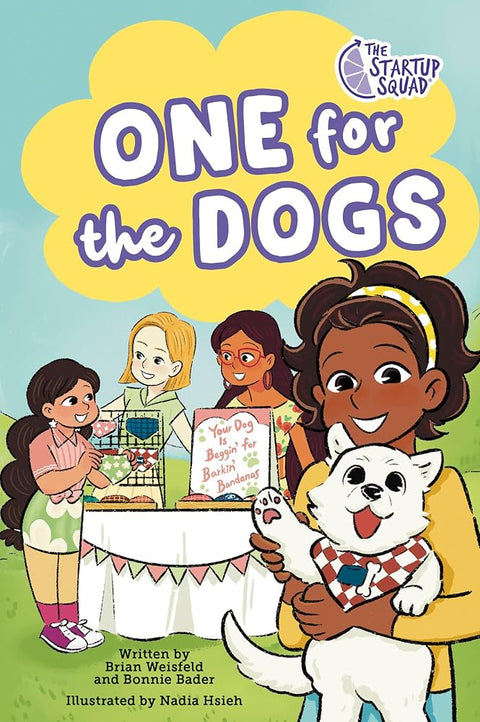 The Startup Squad: One for the Dogs: A Graphic Novel cover image