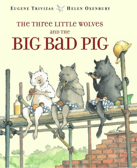 The Three Little Wolves and the Big Bad Pig cover image