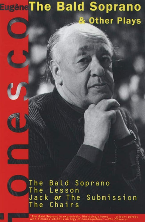 The Bald Soprano and Other Plays: The Bald Soprano; The Lesson; Jack, or the Submission; The Chairs cover image