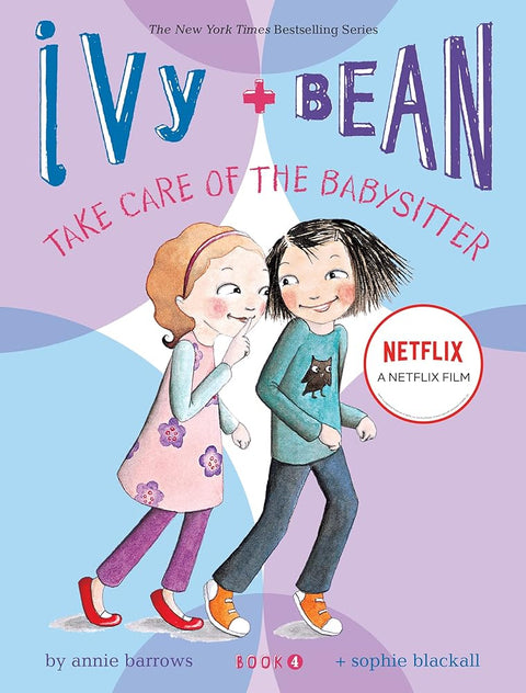 Take Care of the Babysitter (Ivy & Bean, Book 4) cover image
