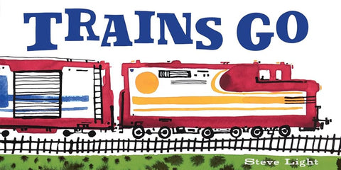Trains Go (Vehicles Go!) cover image