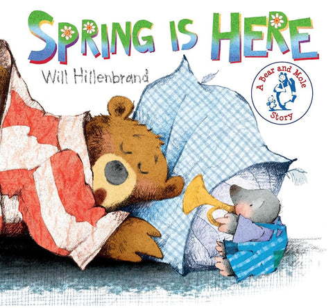 Spring Is Here: A Bear and Mole Story: 1 cover image