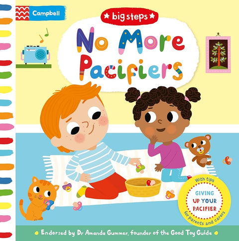 No More Pacifiers: Giving Up Your Pacifier (Campbell Big Steps) cover image