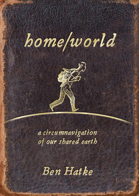Home/World: A Circumnavigation of Our Shared Earth cover image