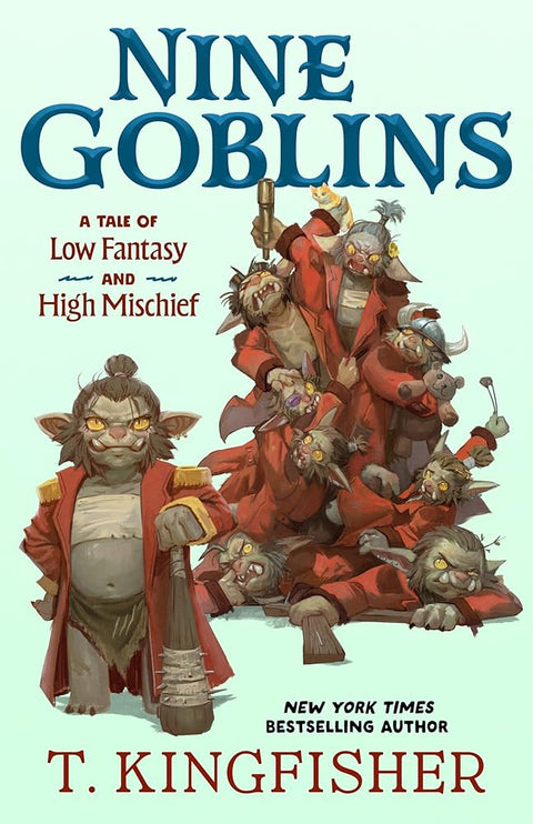 Nine Goblins: A Tale of Low Fantasy and High Mischief cover image