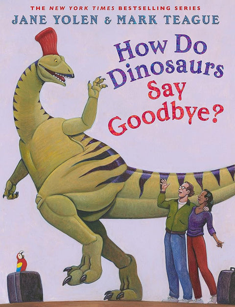 How Do Dinosaurs Say Goodbye? cover image
