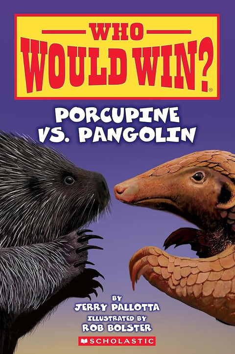 Who Would Win?: Porcupine vs. Pangolin cover image