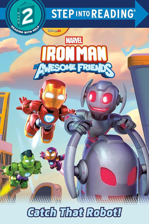 Iron Man and His Awesome Friends: Catch That Robot! (Marvel) cover image