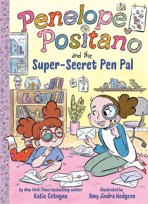 Penelope Positano and the Super-Secret Pen Pal: A Chapter Book (Penelope Positano Sees It All) cover image