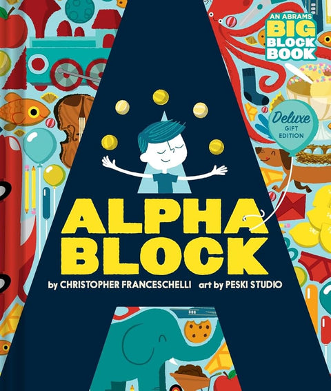 Alphablock: Deluxe Gift Edition (An Abrams BIG Block Book): Deluxe Gift Edition cover image
