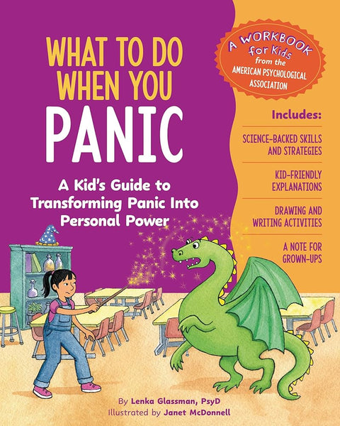 What to Do When You Panic: A Kid’s Guide to Transforming Panic Into Personal Power (What-to-Do Guides for Kids) cover image