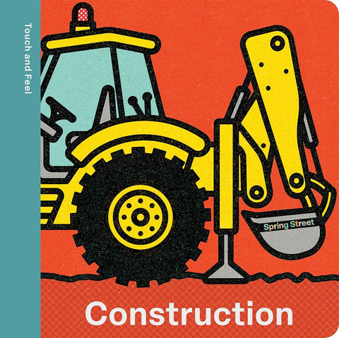 Spring Street Touch and Feel: Construction cover image