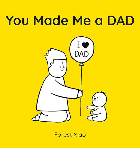 You Made Me a Dad cover image
