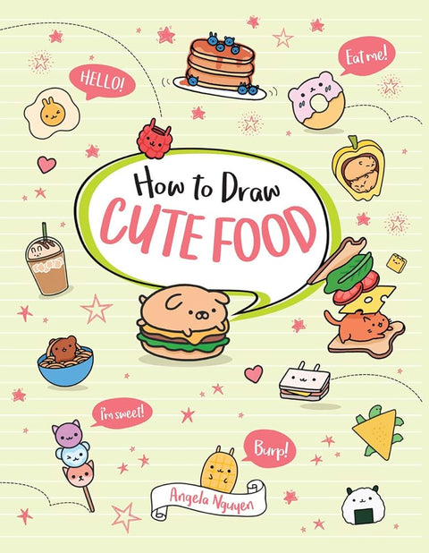 How to Draw Cute Food (Draw Cute Stuff, 3) cover image