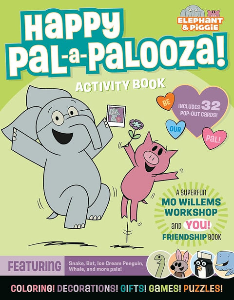An Elephant & Piggie PAL-A-PALOOZA!: An Elephant & Piggie Activity Book cover image