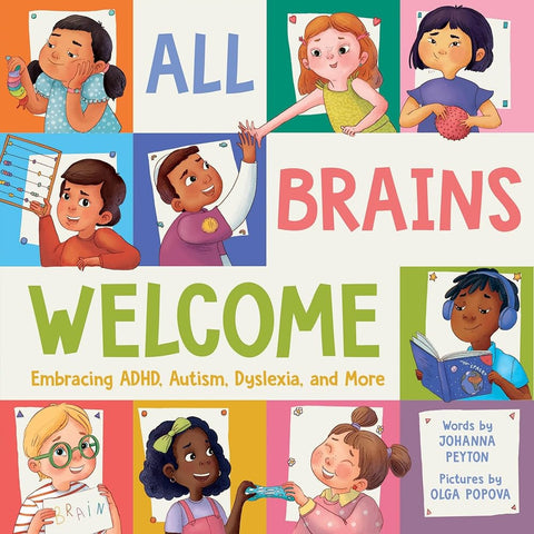 All Brains Welcome: Embracing ADHD, Autism, Dyslexia, and More cover image