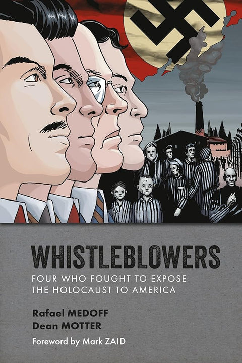 Whistleblowers: Four Who Fought to Expose the Holocaust to America cover image