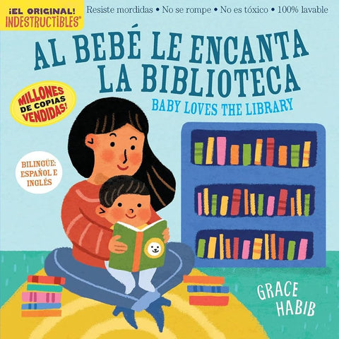 Indestructibles Al Bebé le Encanta la Biblioteca/ Baby Loves the Library cover image