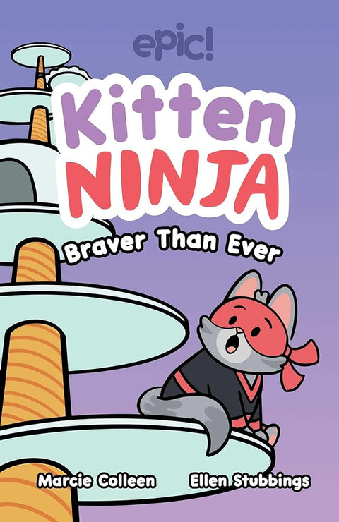 Kitten Ninja: Braver Than Ever (Volume 2) cover image