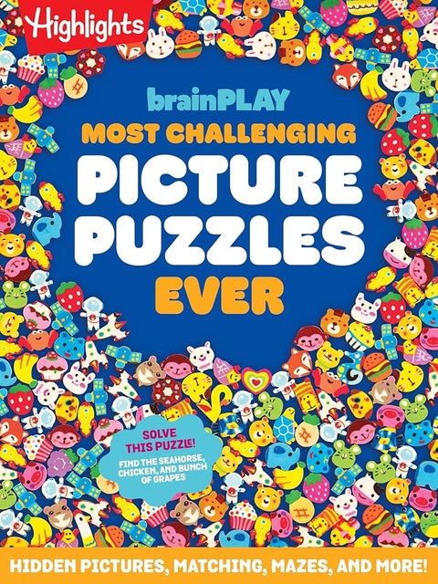brainPLAY Most Challenging Picture Puzzles Ever: 144 Pages of Visual Puzzles and Brain Teasers for Kids 7 and Up, Hidden Pictures Puzzles, Mazes, Riddles and More Fun Puzzles (brainPLAY Puzzle Books) cover image
