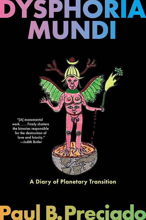 Dysphoria Mundi: A Diary of Planetary Transition cover image