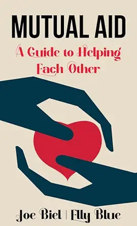 Mutual Aid: A Guide to Helping Each Other cover image