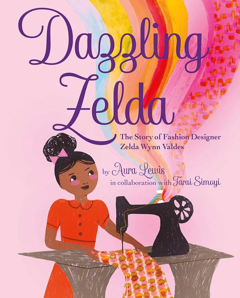 Dazzling Zelda: The Story of Fashion Designer Zelda Wynn Valdes cover image
