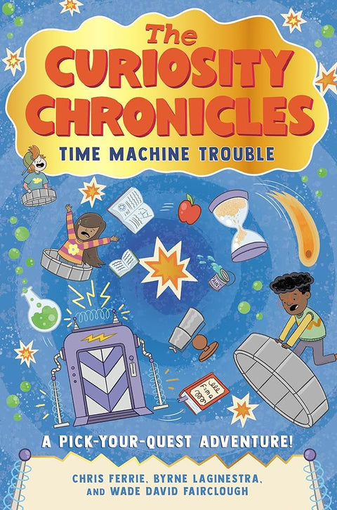 The Curiosity Chronicles: Time Machine Trouble cover image
