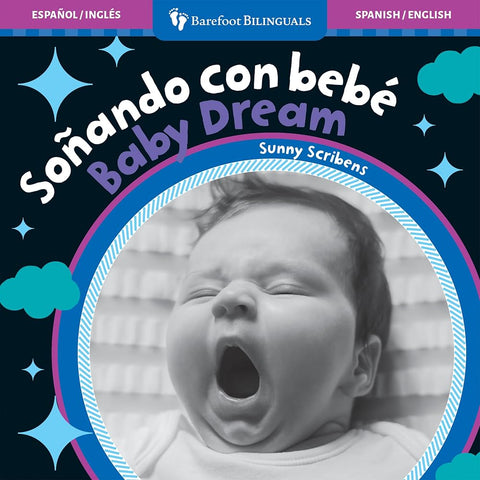 Baby Dream / Soñando con bebé (Baby's Day) (Spanish and English Edition) cover image