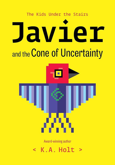 Javier and the Cone of Uncertainty: The Kids Under the Stairs cover image