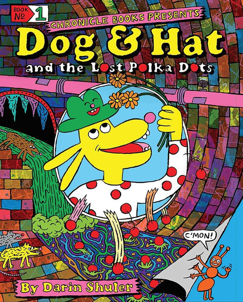 Dog & Hat and the Lost Polka Dots: Book No. 1 cover image