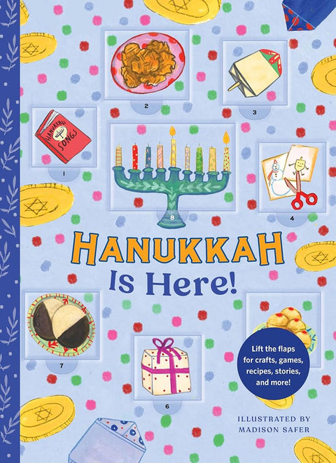 Hanukkah Is Here!: A Lift-the-Flap Hanukkah Countdown―Lift the flaps for crafts, games, recipes, stories, and more! cover image
