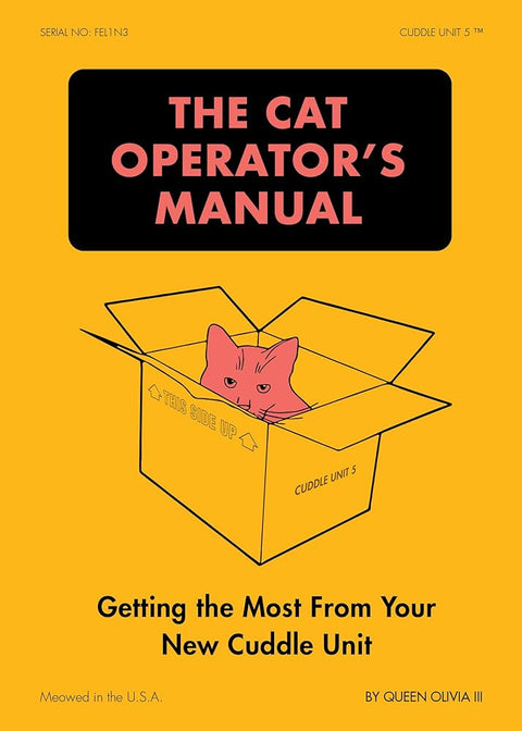The Cat Operator's Manual: Getting the Most from Your New Cuddle Unit cover image