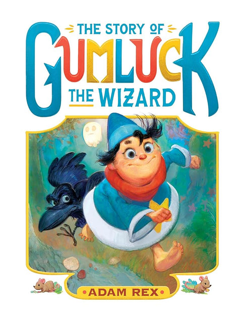 The Story of Gumluck the Wizard: Book One cover image