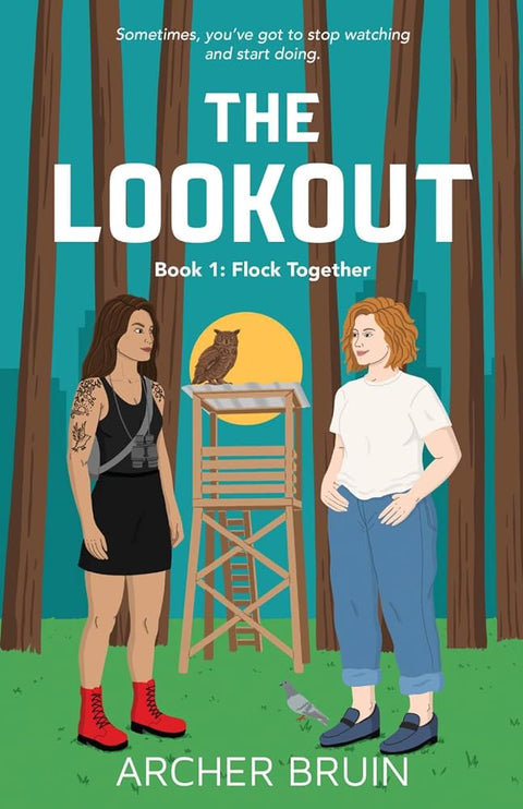 The Lookout: a Spicy, Opposites-Attract, Forced-Proximity Sapphic Romance: 1 cover image